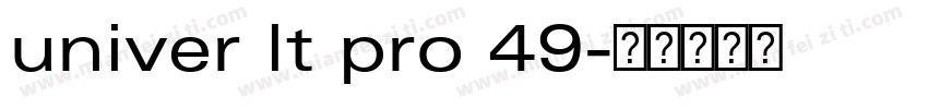 univer lt pro 49字体转换